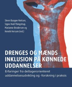 Drenge Og Mænds Inklusion På Kønnede Uddannelser - Steen Baagøe Nielsen - Bog