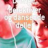 Drenge, detektiver og dansende deller (E-bog)