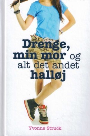 Drenge, min mor og alt det andet halløj (Bog)