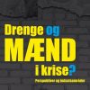 Drenge og mænd i krise? (Bog)
