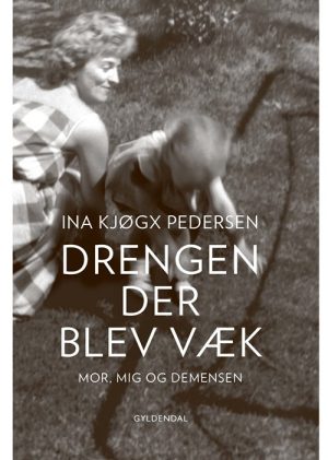 Drengen, Der Blev Væk - Ina Kjøgx Pedersen - Bog