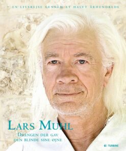 Drengen Der Gav Den Blinde Sine øjne - Lars Muhl - Bog