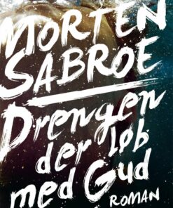 Drengen Der Løb Med Gud - Morten Sabroe - Bog