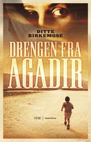 Drengen Fra Agadir - Ditte Birkemose - Bog