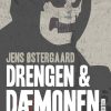 Drengen Og Dæmonen - Jens østergaard - Bog