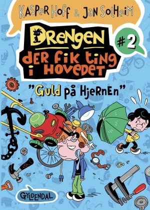 Drengen, der fik ting i hovedet 2 - Guld på hjernen (Bog)