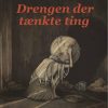 Drengen der tænkte ting (E-bog)