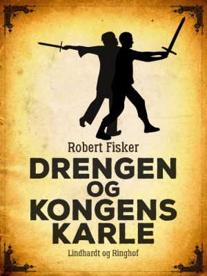 Drengen og kongens karle (E-bog)