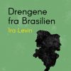 Drengene Fra Brasilien - Ira Levin - Bog