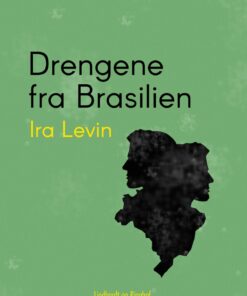 Drengene Fra Brasilien - Ira Levin - Bog