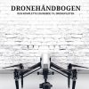 Dronehåndbogen - Lars Birkebæk Pedersen - Bog