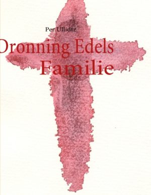 Dronning Edels Familie (Bog)