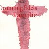 Dronning Edels Familie - Per Ullidtz - Bog
