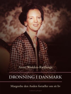 Dronning i Danmark - Margrethe den Anden fortæller om sit liv (Bog)