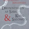 Dronningen Af Saba & Kong Salomon - Anne Lise Marstrand-jørgensen - Bog