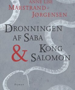 Dronningen Af Saba & Kong Salomon - Anne Lise Marstrand-jørgensen - Bog