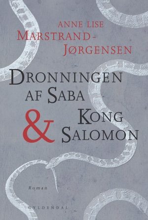 Dronningen Af Saba & Kong Salomon - Anne Lise Marstrand-jørgensen - Bog