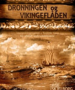 Dronningen Og Vikingeflåden - åge Skjelborg - Bog