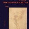 Dronningeporten - Pia Tafdrup - Bog