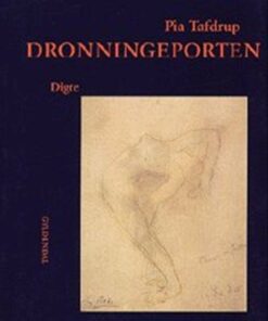 Dronningeporten - Pia Tafdrup - Bog