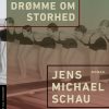 Drømme Om Storhed - Jens Michael Schau - Bog