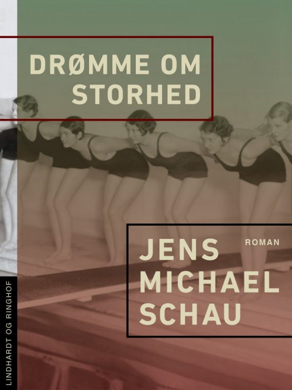 Drømme Om Storhed - Jens Michael Schau - Bog