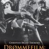 Drømmefilm - Christian Braad Thomsen - Bog
