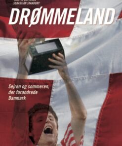Drømmeland - sejren og sommeren der forandrede Danmark (Lydbog)