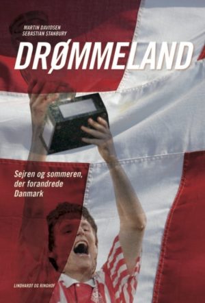 Drømmeland - sejren og sommeren der forandrede Danmark (Lydbog)