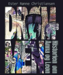 Drømmen - Historien Om Anna Og Leon - Ester Rønne Christiansen - Bog