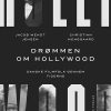 Drømmen Om Hollywood - Jacob Wendt Jensen - Bog