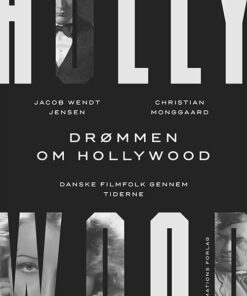 Drømmen Om Hollywood - Jacob Wendt Jensen - Bog