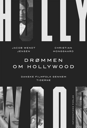 Drømmen Om Hollywood - Jacob Wendt Jensen - Bog