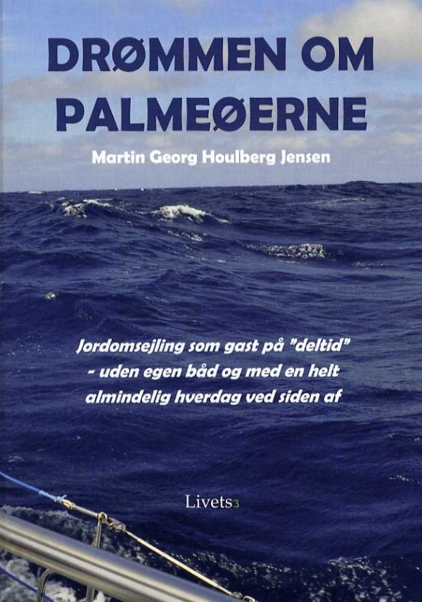 Drømmen Om Palmeøerne - Martin Georg Houlberg Jensen - Bog