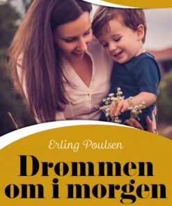 Drømmen om i morgen (E-bog)