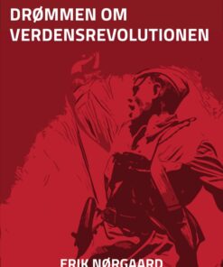 Drømmen om verdensrevolutionen (E-bog)