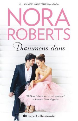 Drømmenes Dans - Nora Roberts - Bog