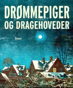 Drømmepiger og dragehoveder (Bog)