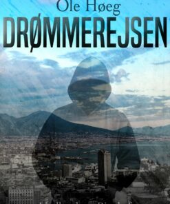 Drømmerejsen - Ole Høeg - Bog