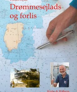 Drømmesejlads Og Forlis - Preben Heide - Bog