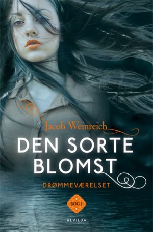 Drømmeværelset 1: Den sorte blomst (E-bog)