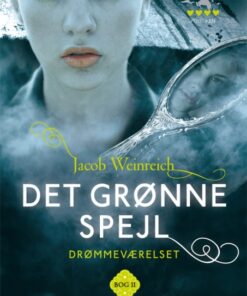 Drømmeværelset 2: Det grønne spejl (E-bog)