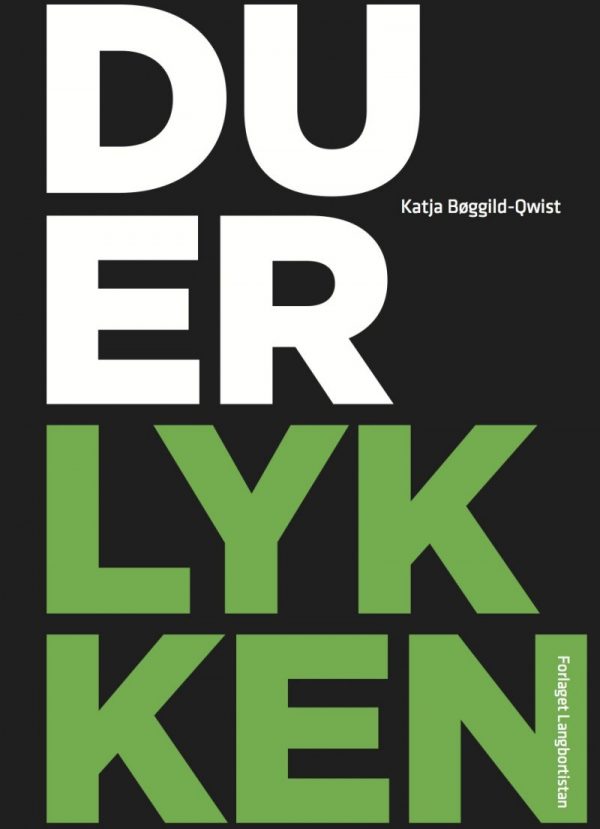 Du Er Lykken - Katja Bøggild-qwist - Bog