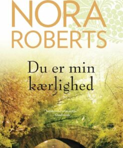 Du Er Min Kærlighed - Nora Roberts - Bog
