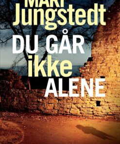 Du Går Ikke Alene - Mari Jungstedt - Bog