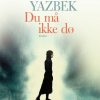 Du Må Ikke Dø - Samar Yazbek - Bog