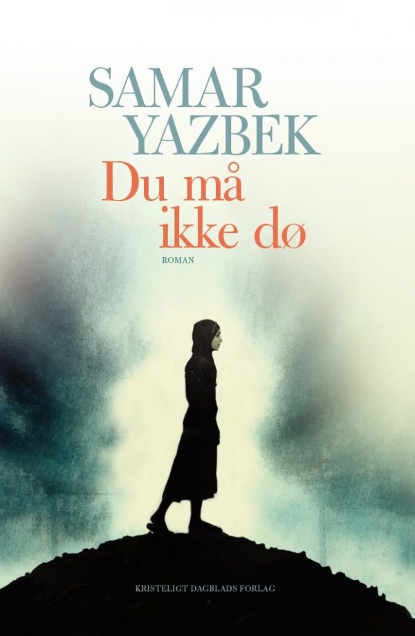 Du Må Ikke Dø - Samar Yazbek - Bog