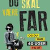 Du Skal Være Far - Thomas Oldrup - Bog