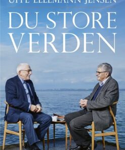 Du Store Verden - Mogens Lykketoft Og Uffe Ellemann-jensen - Bog