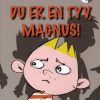 Du er en tyv, Magnus! (Bog)